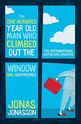 Book Review: The One Hundred Year Old Man Who Climbed Out The Window And Disappeared